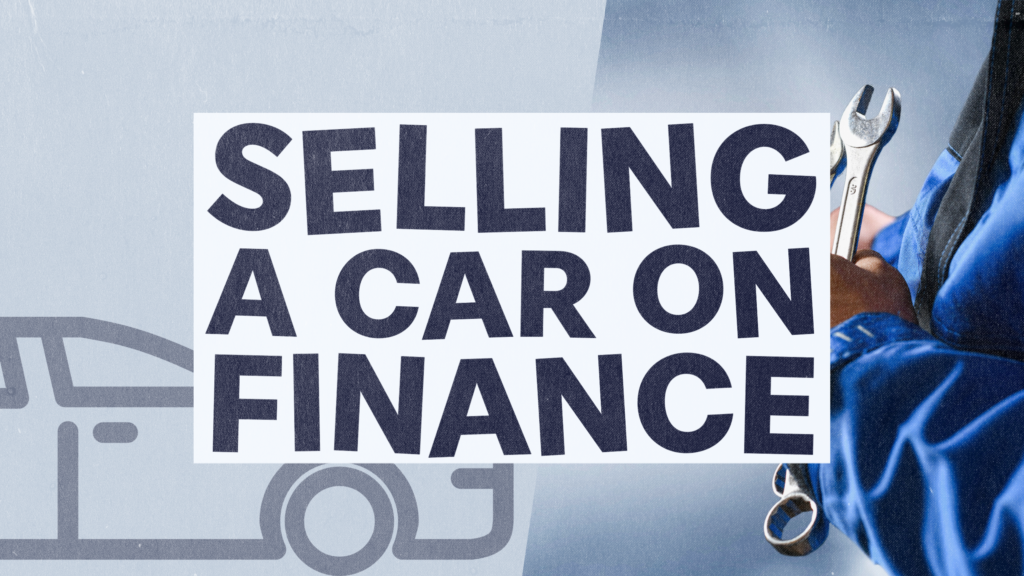 Can I Sell a Car on Finance?