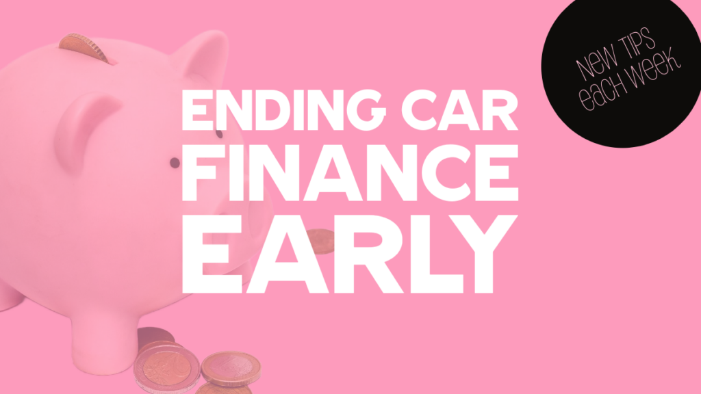 Ending a Car Finance Agreement Early